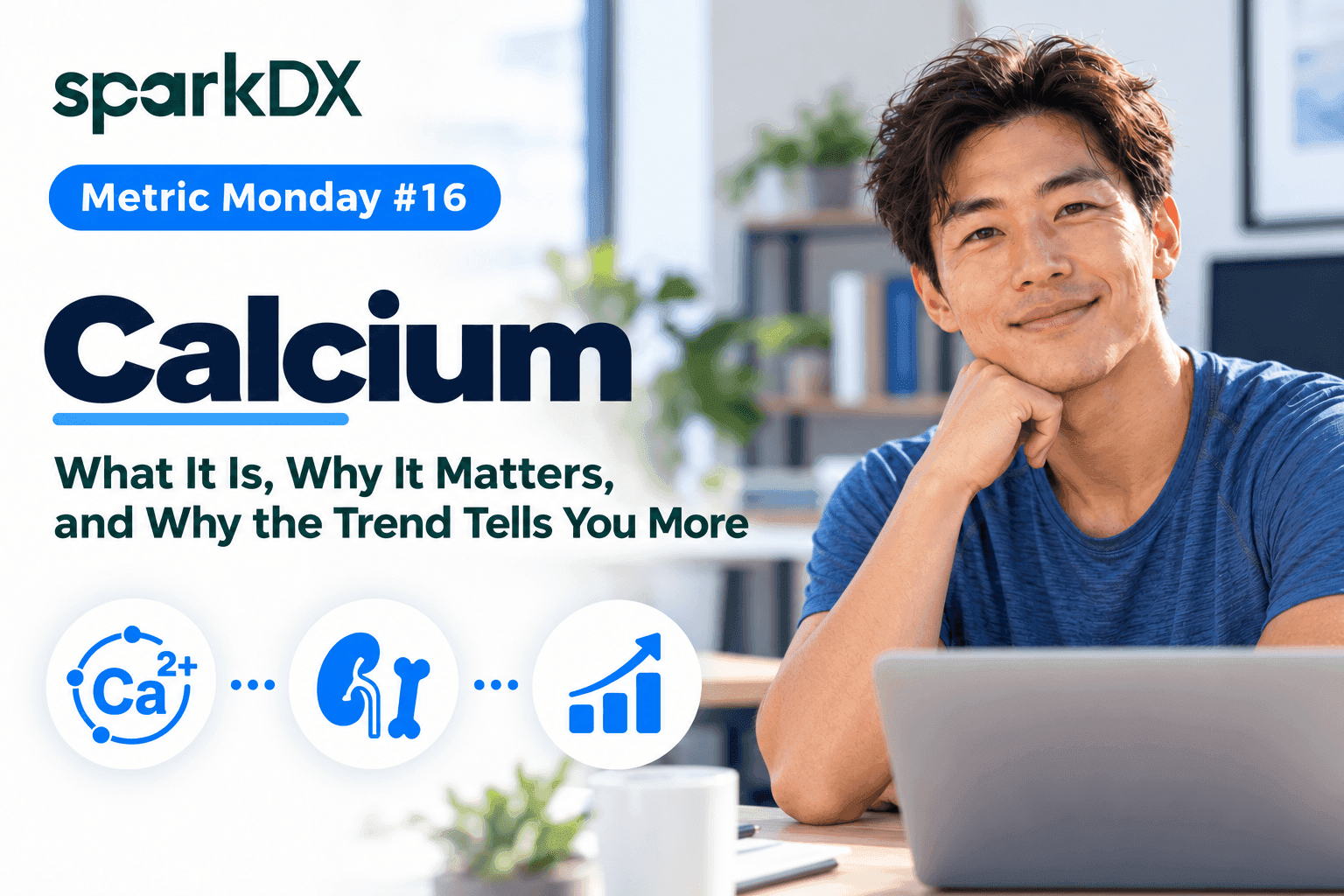 Calcium: What It Is, Why It Matters, and Why the Trend Tells You More